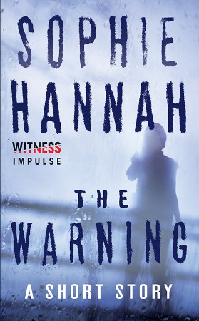 The Warning - Sophie Hannah