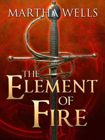 The Book of Ile-Rien: The Element of Fire & The Death of the Necromancer - Updated and Revised Edition - Martha Wells