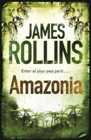 Amazonia - James Rollins