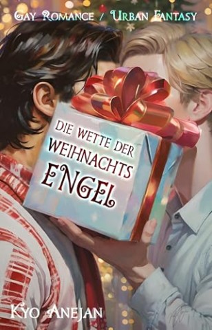 Cover: Kyo Anejan - Die Wette der Weihnachtsengel