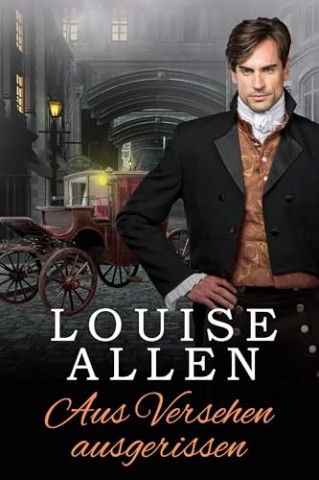 Louise Allen - Aus Versehen ausgerissen