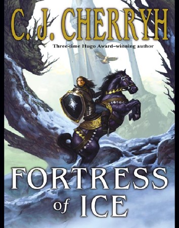 Fortress of Ice - C. J. Cherryh