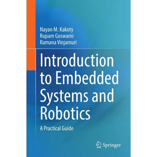 Introduction to Embedded Systems and Robotics: A Practical Guide