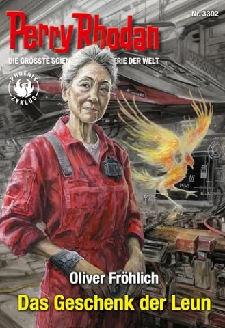 Cover: Oliver Fr&ouml;hlich - Perry Rhodan 3302 - Das Geschenk der Leun
