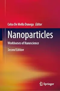 Nanoparticles Workhorses of Nanoscience