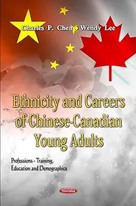 Ethnicity and Careers of Chinese–Canadian Young Adults