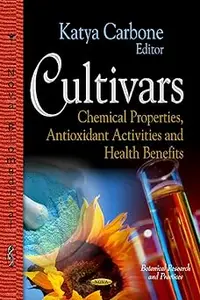 Cultivars Chemical Properties, Antioxidant Activities and Health Benefits