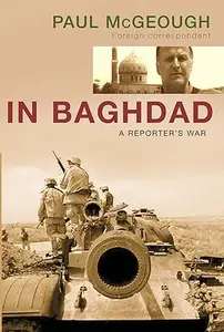 In Baghdad A Reporter's War