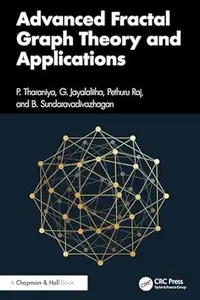 Advanced Fractal Graph Theory and Applications