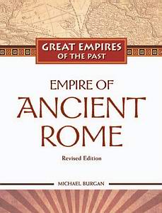 Empire of Ancient Rome (Great Empires of the Past)