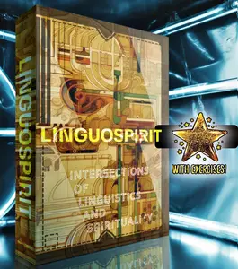 LINGUOSPIRIT Intersections of Linguistics and Spirituality