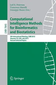 Computational Intelligence Methods for Bioinformatics and Biostatistics 9th International Meeting, CIBB 2012, Houston, TX, USA