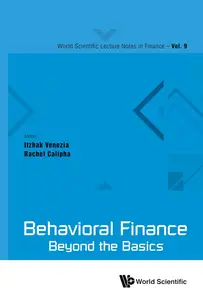 Behavioral Finance Beyond the Basics