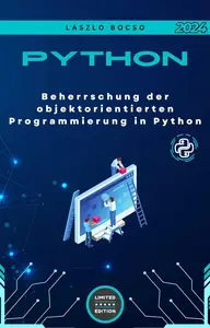 Beherrschung der objektorientierten Programmierung in Python (German Edition)