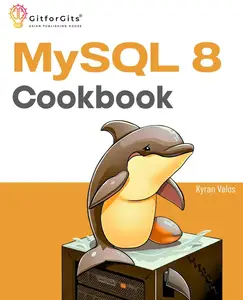 MySQL 8 Cookbook Ready solutions to achieve highest levels of enterprise database scalability, security, reliability