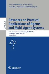 Advances on Practical Applications of Agents and Multi–Agent Systems 11th International Conference, PAAMS 2013, Salamanca, Spa