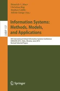 Information Systems Methods, Models, and Applications 4th International United Information Systems Conference, UNISCON 2012,