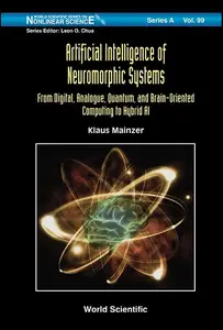 Artificial Intelligence of Neuromorphic Systems From Digital, Analogue, Quantum, and Brain–Oriented Computing to Hybrid AI