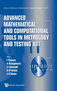 Advanced Mathematical and Computational Tools in Metrology and Testing XIII