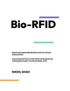 Bio–RFID Mastering Implantable Bioelectronics for Human Enhancement