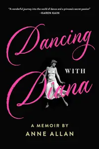 Dancing With Diana A Memoir by Anne Allan