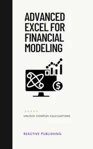 Advanced Excel for Financial Modeling