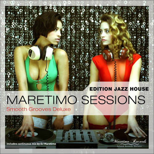 Maretimo Sessions Edition Jazz House - Smooth Grooves Deluxe (2016) FLAC