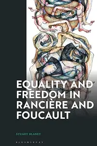 Equality and Freedom in Rancière and Foucault