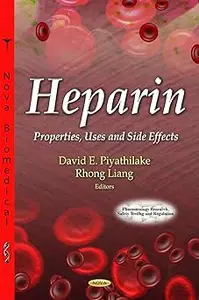 Heparin Properties, Uses and Side Effects