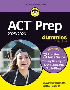 ACT Prep 20252026 For Dummies Book + 3 Practice Tests + 100+ Flashcards Online, 11th Edition