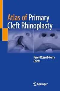 Atlas of Primary Cleft Rhinoplasty