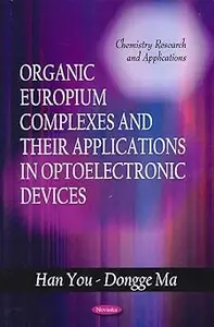 Organic Europium Complexes and Their Applications in Optoelectronic Devices