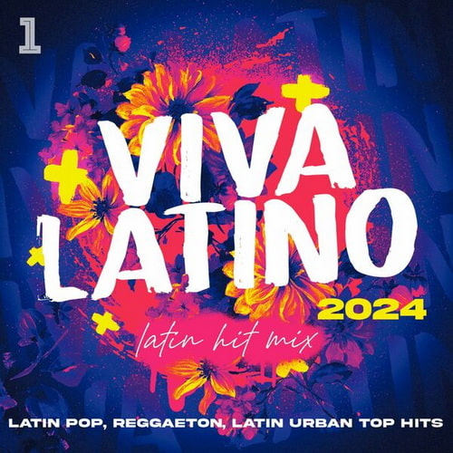 Viva Latino 2024 - Latin Hit Mix - Latin Pop, Reggaeton, Latin Urban Top Hits (2024) FLAC