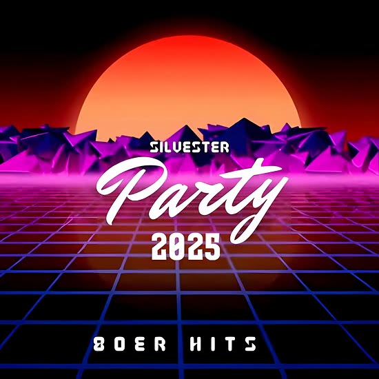 Silvester Party 2025 (80er Hits)