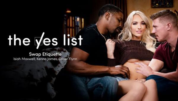 Kenna James The Yes List : Swap Etiquette [AdultTime /The Yes List] (FullHD 1080p)