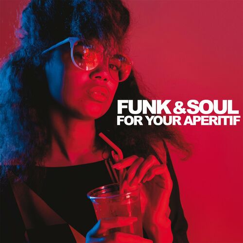 Funk and Soul For Your Aperitif (2024) FLAC