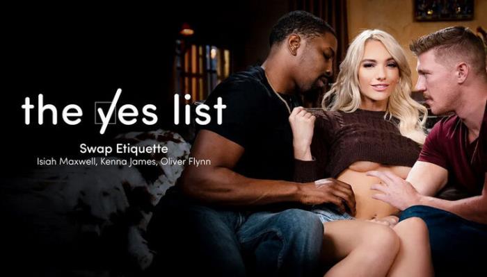 Kenna James The Yes List : Swap Etiquette (FullHD 1080p) - AdultTime /The Yes List - [2024]