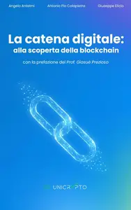 La catena digitale alla scoperta della blockchain