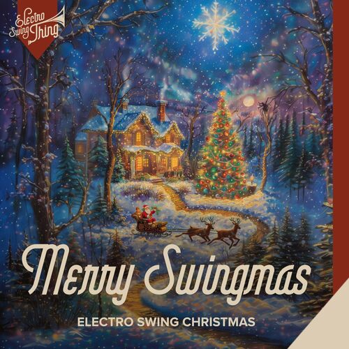 Merry Swingmas Electro Swing Christmas (2024) FLAC