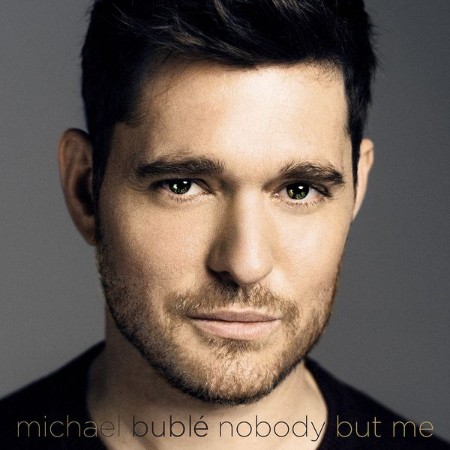 Michael Bublé - Nobody but Me (Deluxe) (2016)
