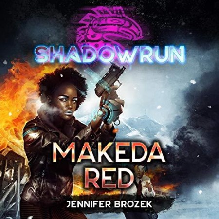 Shadowrun: Makeda Red - [AUDIOBOOK]