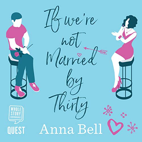 If We're Not Married by Thirty [Audiobook]