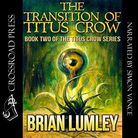 The Transition of Titus Crow - [AUDIOBOOK]