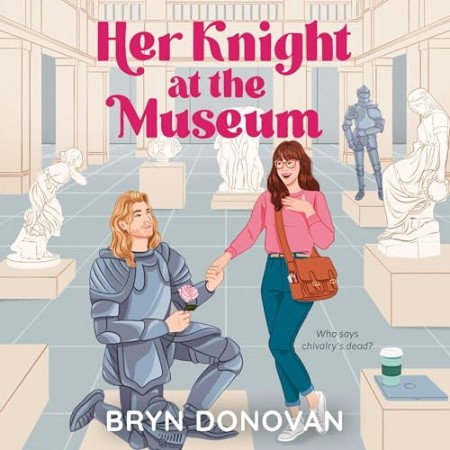 Her Knight at the Museum - [AUDIOBOOK]