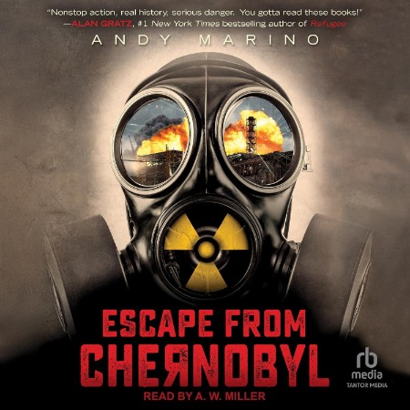 Escape From Chernobyl (Escape From #1) - [AUDIOBOOK]