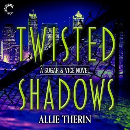 Twisted Shadows: Book 2 in a Slow Burn Gay Paranormal Romance Series - [AUDIOBOOK]