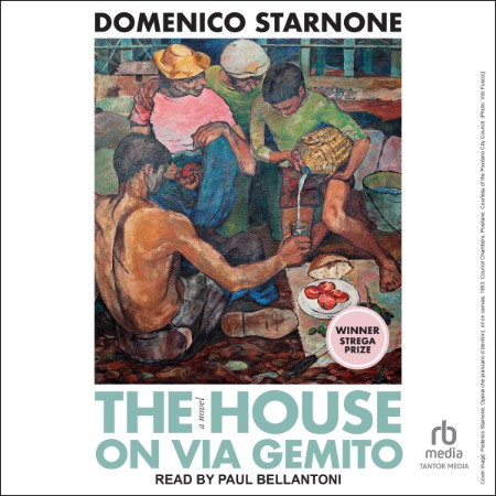 The House on Via Gemito: A Novel - [AUDIOBOOK]