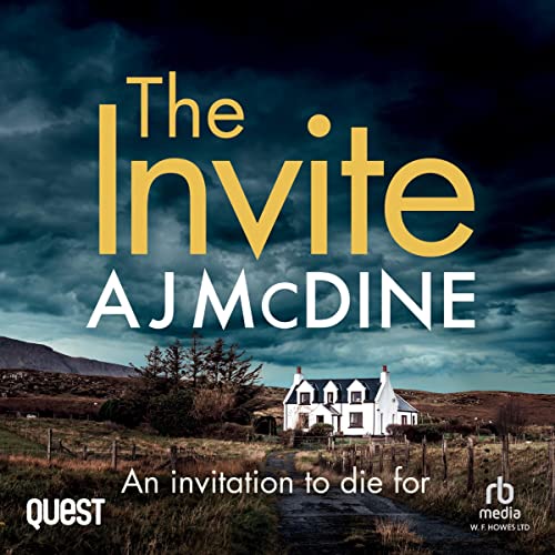 The Invite by A J McDine [Audiobook]