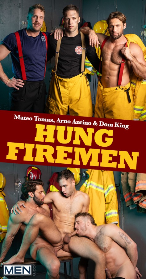 MEN - Dom King, Mateo Tomas, Arno Antino - Hung Firemen