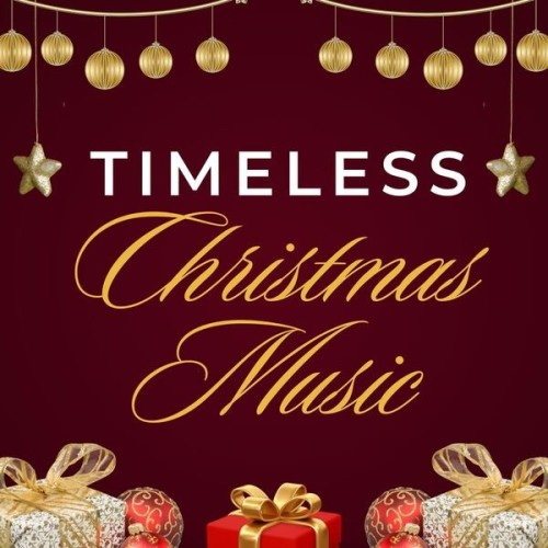 Timeless Christmas Music (2024)